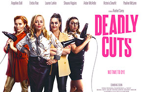 An English comedy film `Deadly Cuts` directed by Rachel Carey